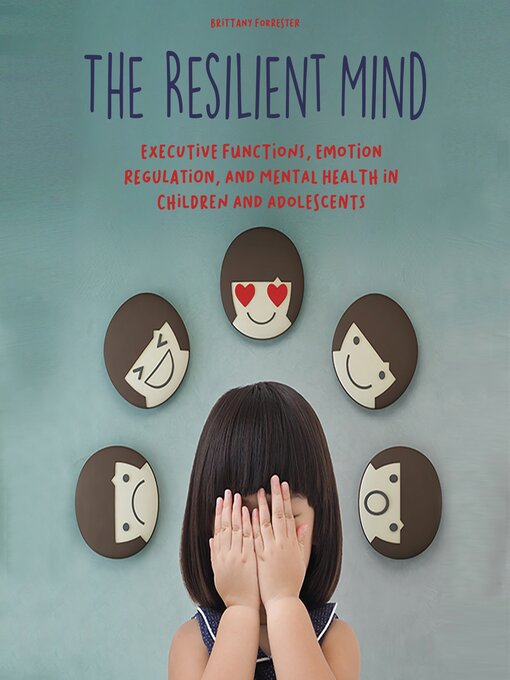 Title details for The Resilient Mind by Brittany Forrester - Available